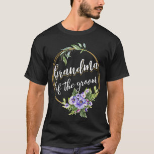 Grandma Of The Groom Wedding Bachelor Party Grandm T-Shirt