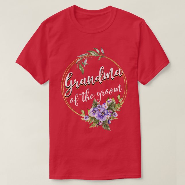 Grandma Of The Groom Wedding Bachelor Party Grandm T-Shirt (Design Front)