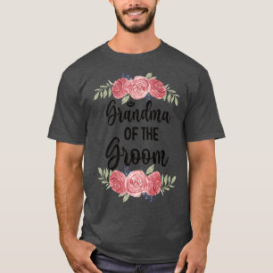 Grandma Of The Groom Wedding Party Groom Shower T-Shirt