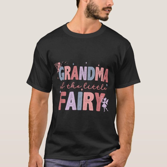 Grandma Of The Little Fairy First Birthday Girl Fa T-Shirt (Front)