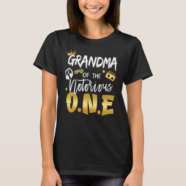 Grandma Of The Notorious One Old School Hip Hop 1s T-Shirt (Front)
