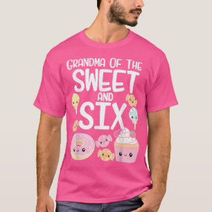Grandma Of The Sweet & Si Candy Theme Birthday Don T-Shirt