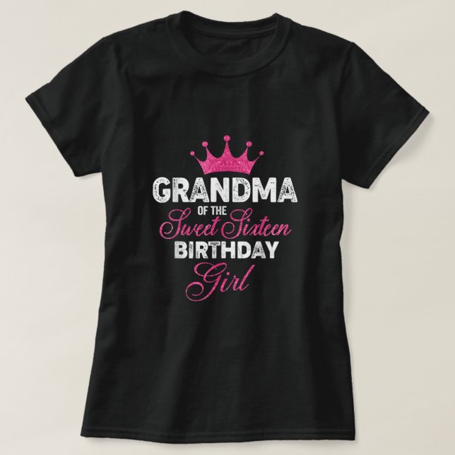 Grandma of the Sweet Sixteen Birthday Girl 16th Pi T-Shirt (Design Front)