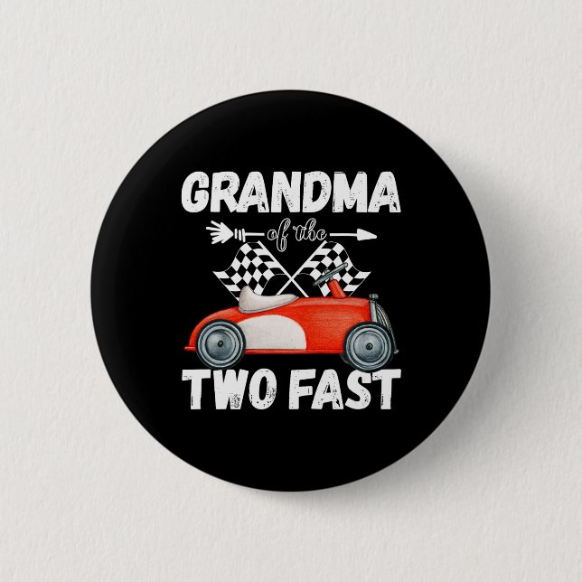 Grandma Of The Two Fast 2 Curious Birthday 2nd Lit 6 Cm Round Badge (Front)