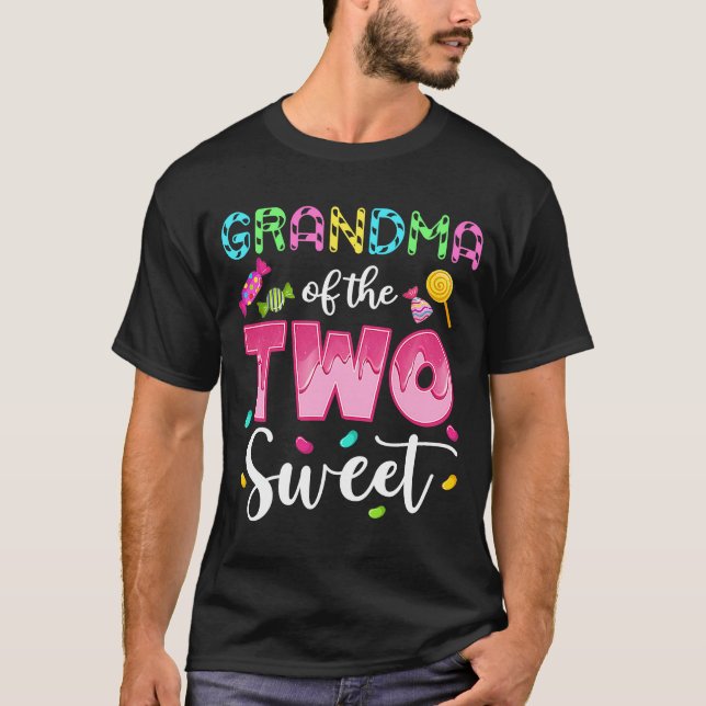 Grandma of the Two Sweet Sweetie Girl 2nd Bday Can T-Shirt (Front)