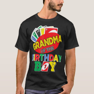 Grandma Of The Uno Birthday Boy Uno Birthday Boy  T-Shirt
