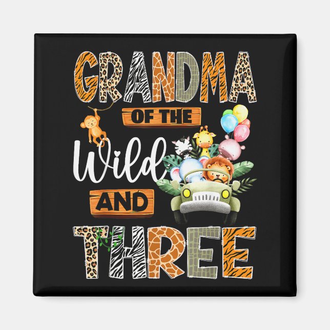 Grandma Of The Wild And Three 3rd Birthday Boy Saf Magnet (Front)