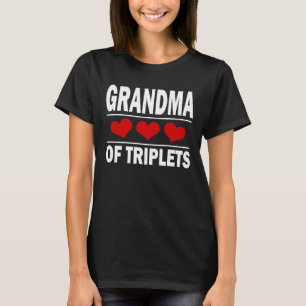 Grandma Of Triplets T-Shirt Grandmother Gift