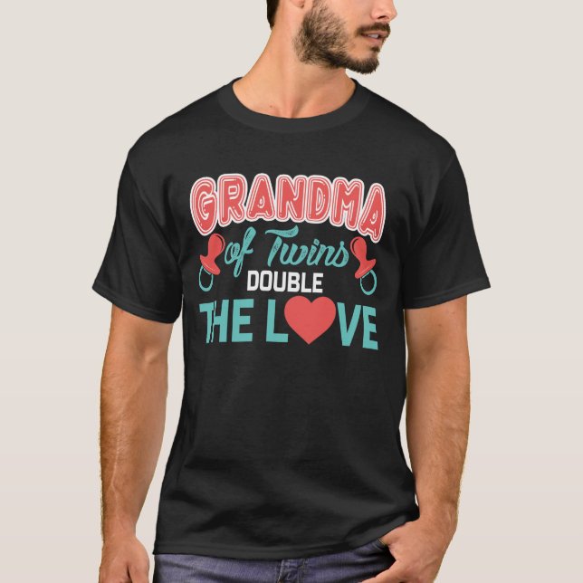 Grandma Of Twins, Double The Love, Grandmother Of T-Shirt (Front)