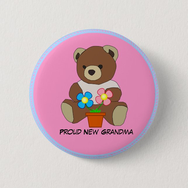 Grandma: Proud New Grandma, Teddy Bear button (Front)