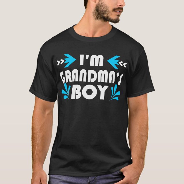 Grandma’s Boy Funny Gift  T-Shirt (Front)