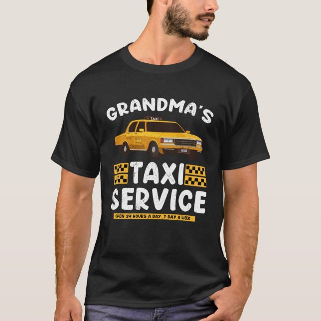Grandma s Taxi Service Grandparent From Kids T-Shirt (Front)
