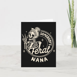 Grandma Sarcasm Mimi Gigi Skeleton Somebody's Fera Card