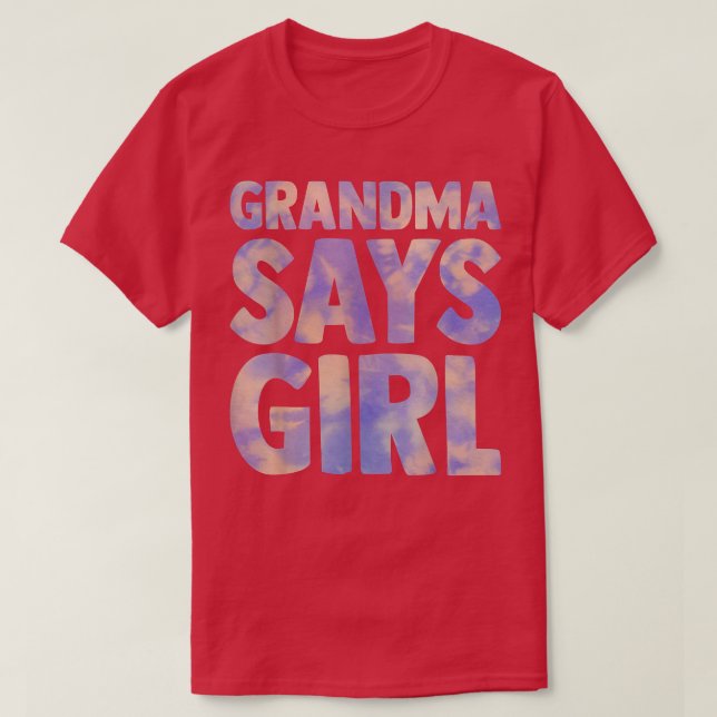 grandma says girl gender reveal pregnancy announce T-Shirt (Design Front)
