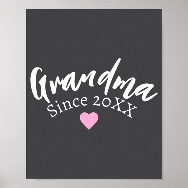 Grandma Since Year New Grandmother Gift _1  Poster (Front)