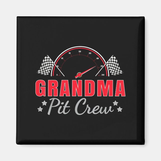 Grandma T Crew Race Car Driver Birthday Party Raci Magnet (Front)
