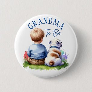 Grandma To Be   Baby and Bulldog Baby Shower 6 Cm Round Badge