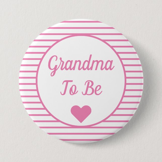 Grandma To Be Baby Shower Button (Front)