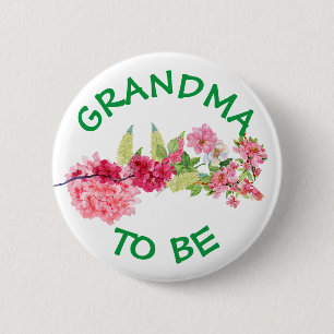 Grandma to be Baby Shower Button Baby In Bloom
