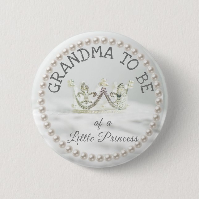 Grandma to be Baby Shower Button Princess Themed (Front)
