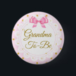Grandma To Be Baby Shower Pink & Gold Button<br><div class="desc">Grandma To Be Baby Shower Pink & Gold Button</div>