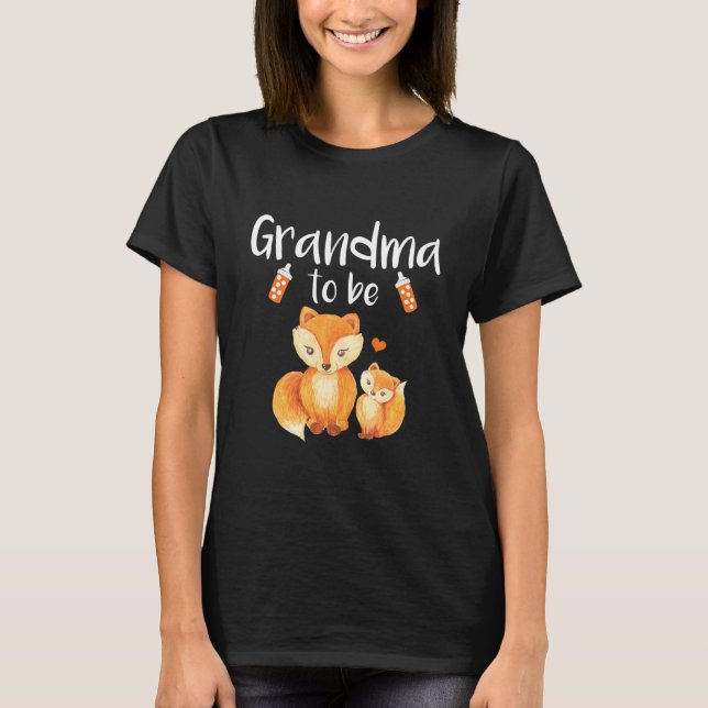 Grandma To Be Fox Baby Shower Cute Forest Animal  T-Shirt (Front)