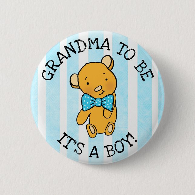 GRANDMA to be, It's a boy Teddy Bear Baby Shower 6 Cm Round Badge (Front)