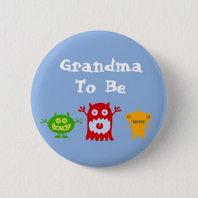 Grandma to Be Little Monsters Pin (Front)