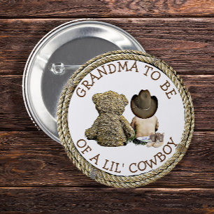 Grandma to be of a Lil Cowboy Button