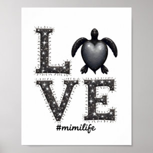 Grandma Turtle - Love Mimi Life Sea Turtle, Mimi T Poster