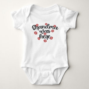Grandma Was Here Baby Bodysuit