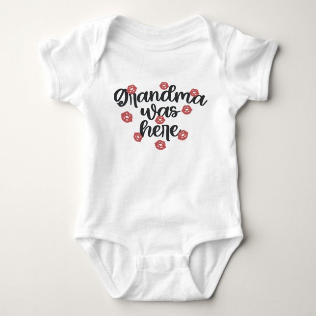 Grandma Was Here Baby Bodysuit (Front)