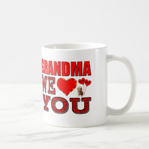 Grandma We Love You Coffee Mug