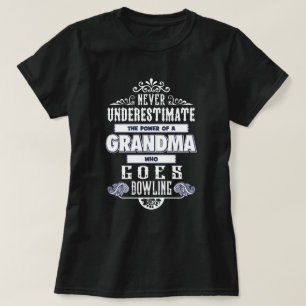 Grandma who Goes Bowling T-Shirt