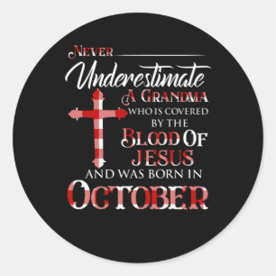 Grandma Who Is Covered By The Blood Of Jesus Classic Round Sticker