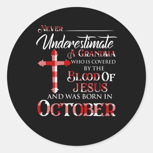 Grandma Who Is Covered By The Blood Of Jesus Classic Round Sticker (Front)