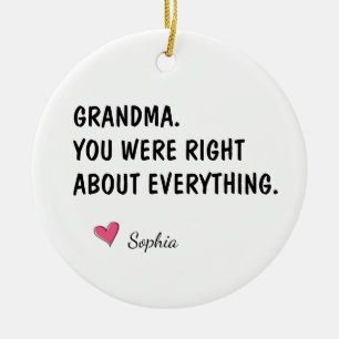 Grandma You Were Right About Everything Ceramic Tree Decoration