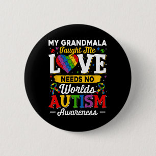 Grandmala Taught Me Love Needs No Words Funny Auti 6 Cm Round Badge