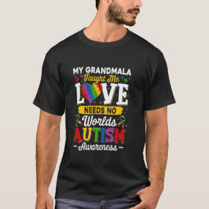 Grandmala Taught Me Love Needs No Words Funny Auti T-Shirt