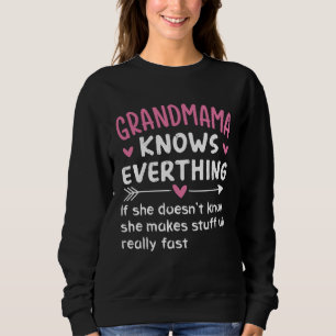 Grandmama Knows Everything Vintage Mother's Day Gr Sweatshirt