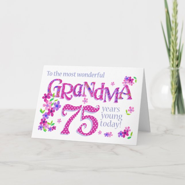 Grandma's 75th Birthday Word Art with Flowers Card (Front)