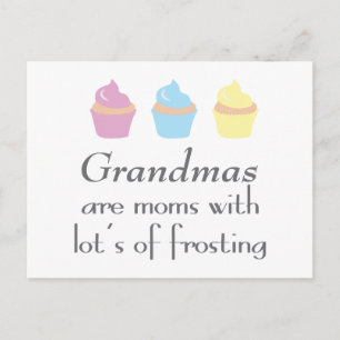 Grandmas Are Moms With Lots of Frosting Postcard