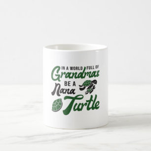 Grandmas Be A Nana Turtle Lover Turtles Funny Gift Coffee Mug