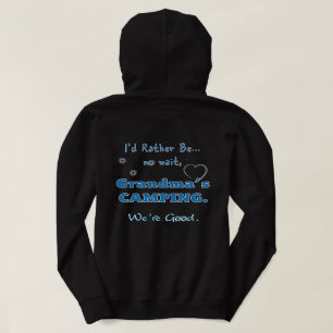 Grandma's Camping Hoodie We're good I'd Rather be