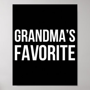 Grandma's Favorite Family Baby Granhild Quote  Poster
