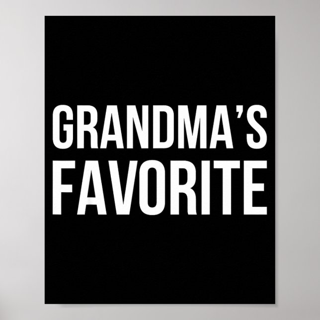 Grandma's Favorite Family Baby Granhild Quote  Poster (Front)