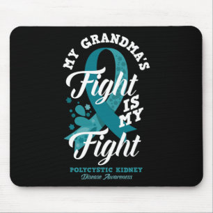 Grandma's Fight Is My Fight Polycystic Kidney Dise Mouse Mat