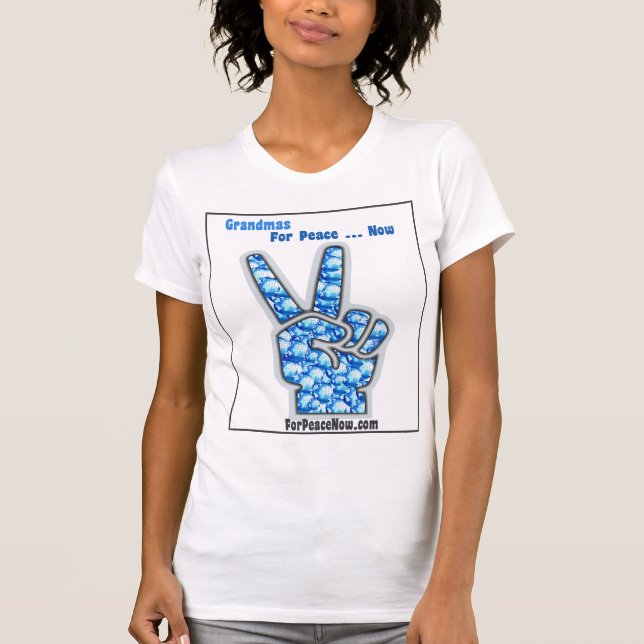 Grandmas For Peace ... Now T-Shirt (Front)