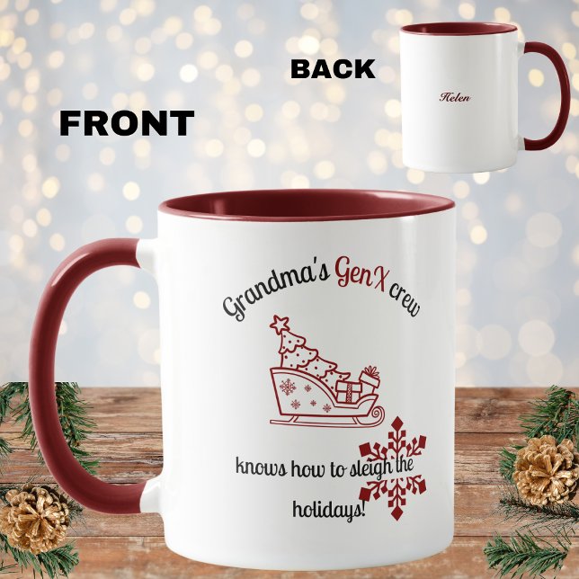 Grandma's Gen X Crew Knows How To Sleigh The Xmas Mug (Creator Uploaded)
