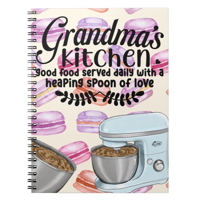 Grandma's Kitchen Good Food Served Daily with a He Notebook (Front)